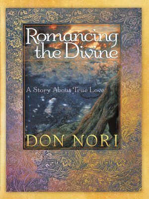 cover image of Romancing the Divine
